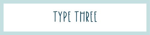 Type Three