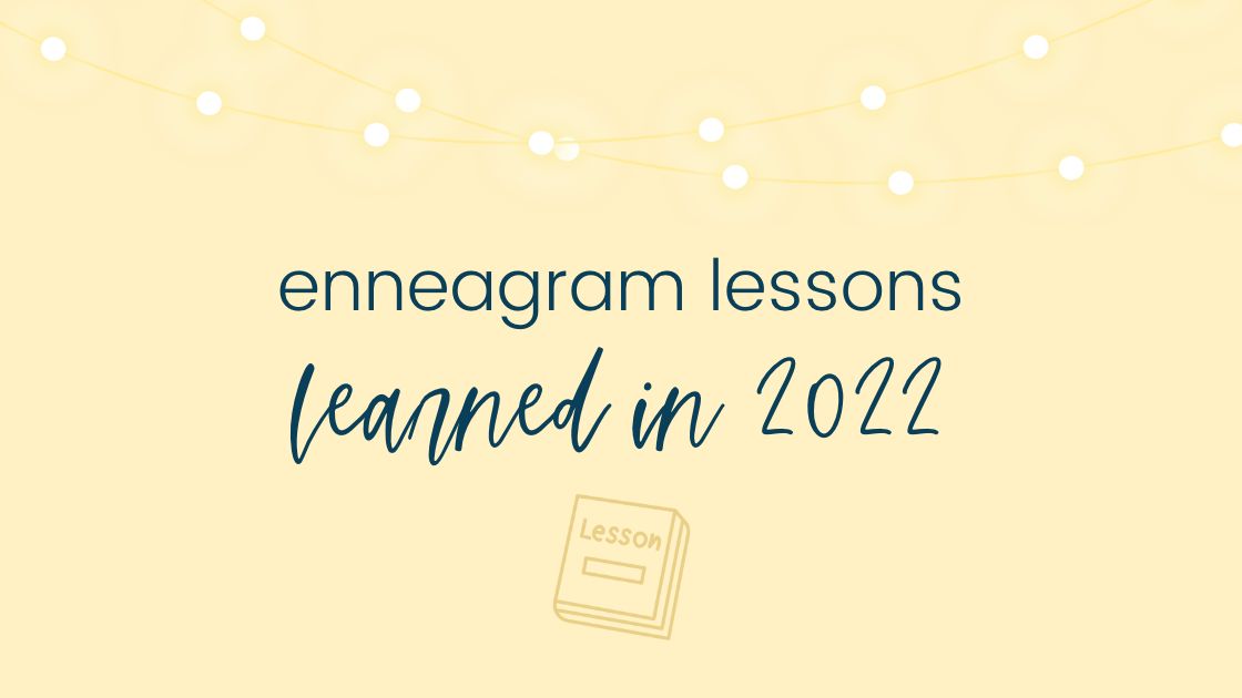 The 5 Enneagram Lessons I Learned in 2022